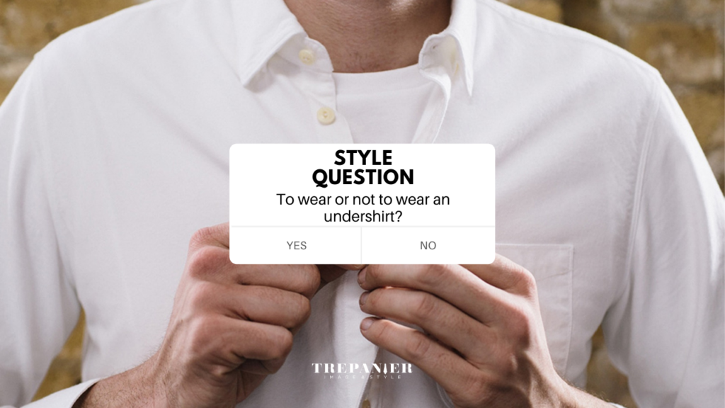 To wear or not to wear an undershirt?